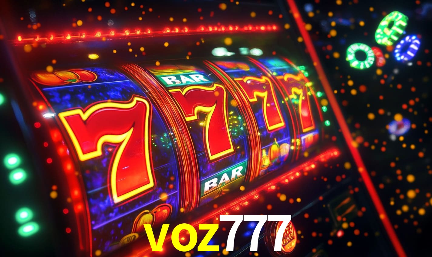 voz777: Seu Cassino Premiado com Pagamentos Rápidos