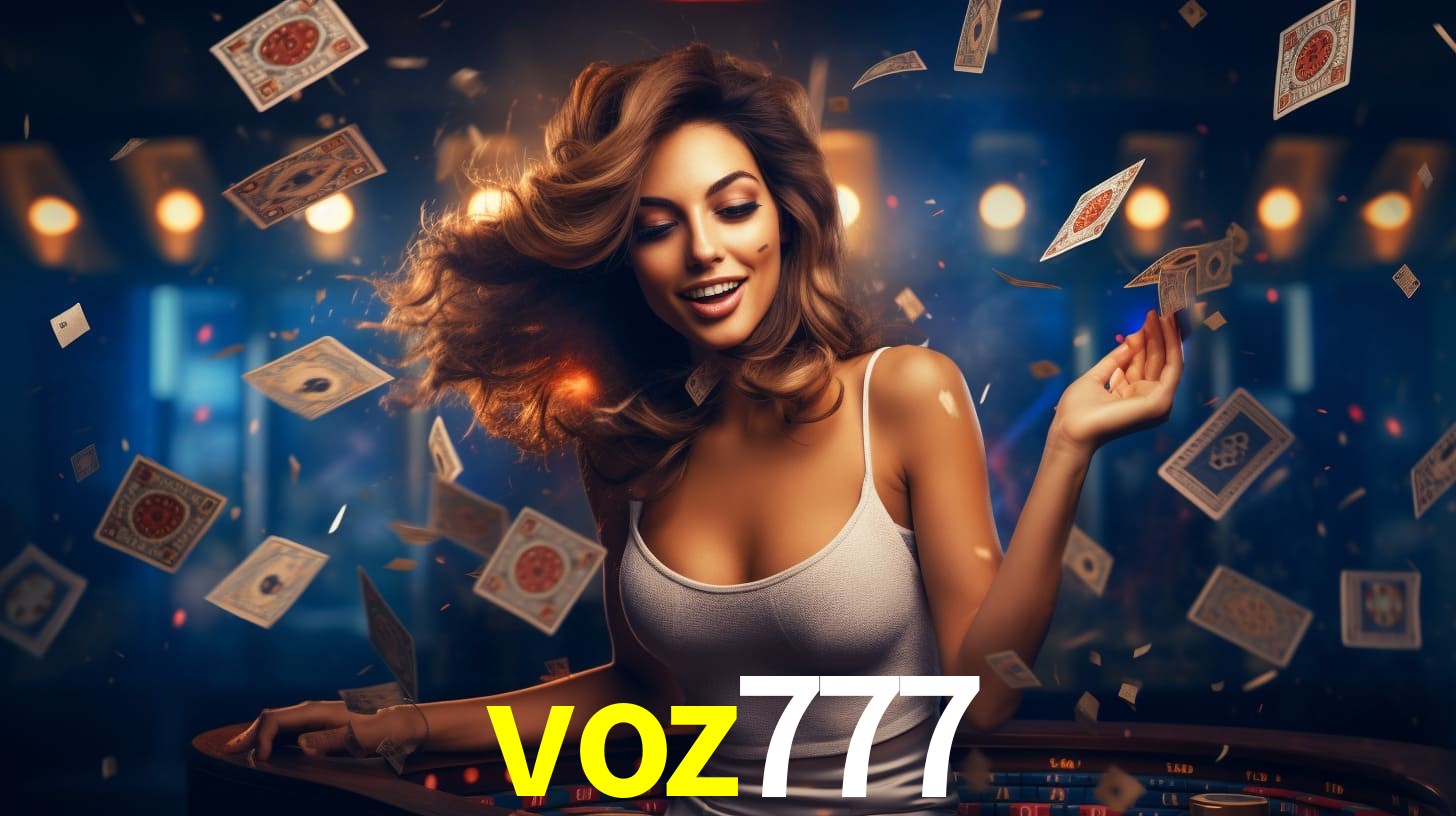 voz777: Jogos de Caça-Níqueis-Altas Recompensas, Roleta-Velocidade, Blackjack-Desafios Máximos